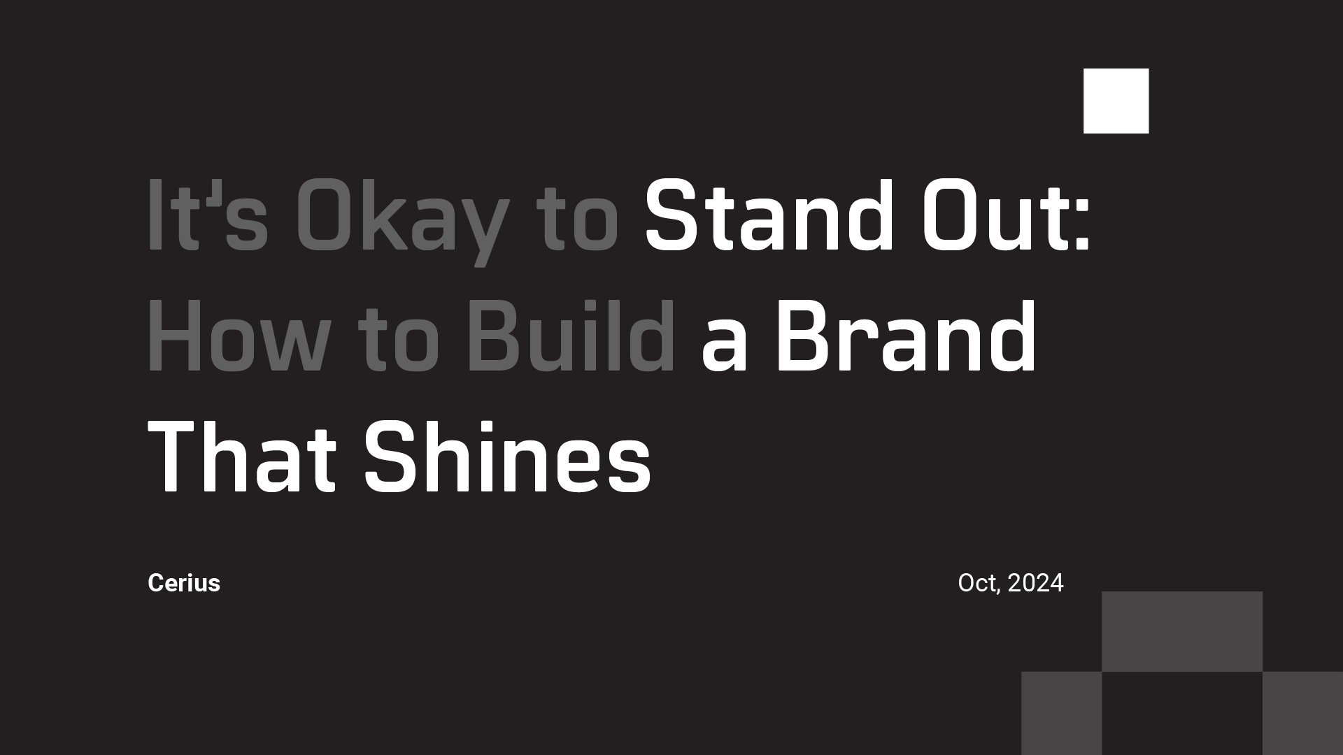 It's Okay to Stand Out! How to Build a Brand that Shines